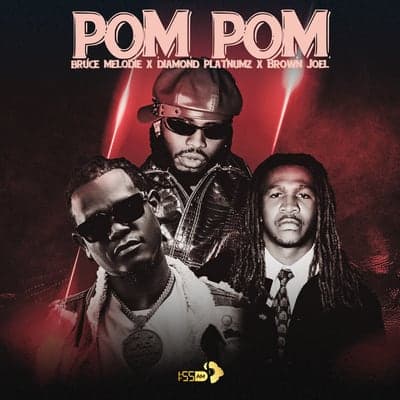 Bruce Melodie, Diamond Platnumz & Joel Brown Release “pom Pom”